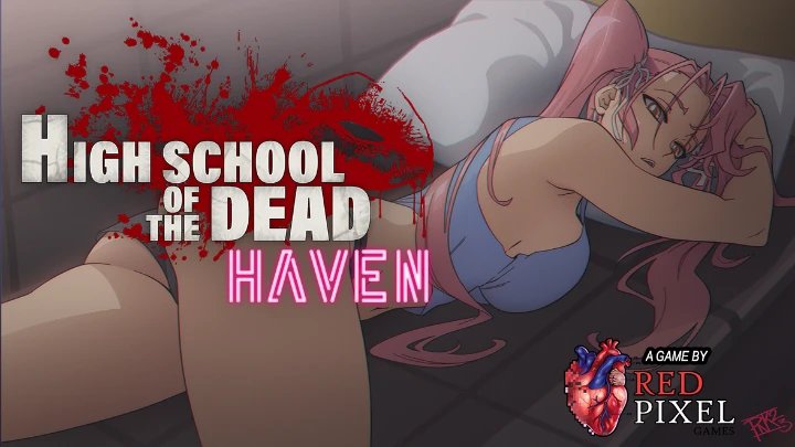 Highschool of the Dead Haven v1.0