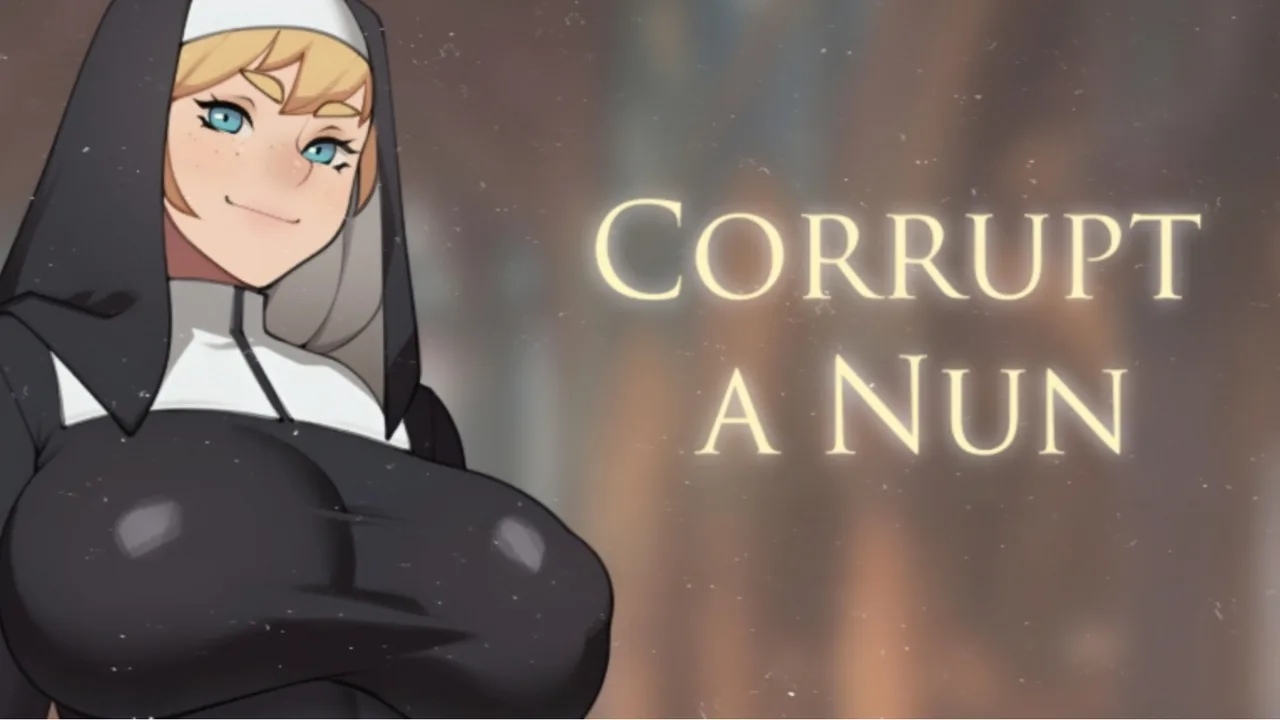 Corrupt a Nun