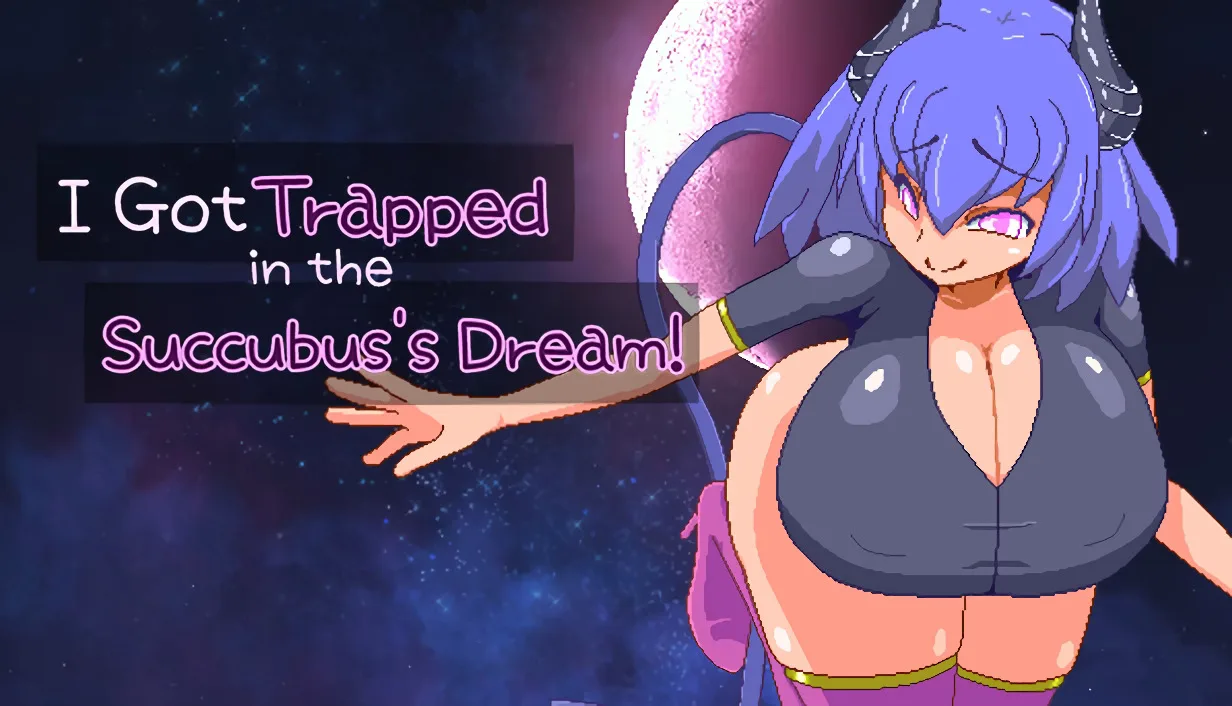 I Got Trapped in the Succubus's Dream [v1.3]