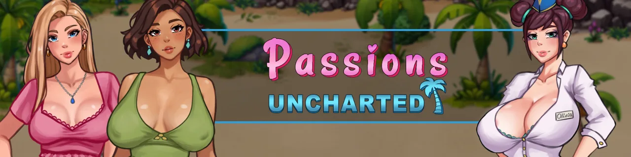 Passions Uncharted [v0.20]