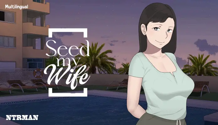 Seed My Wife [v1.0]