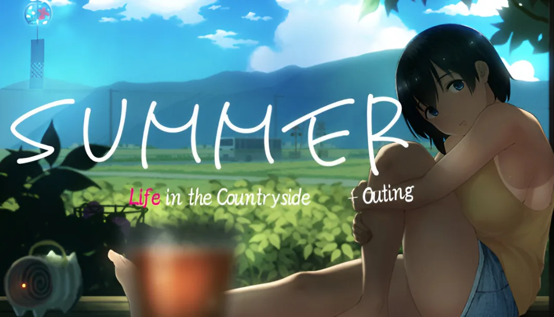 Summer~Life in the Countryside~ + Outing